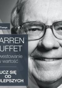 Warren Buffett i inwestowanie w wartość. Ucz się od najlepszych - Tomys Łukasz