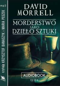 Morderstwo jako dzieło sztuki - Morell David