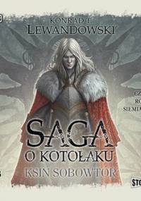 Saga o kotołaku. Tom 3. Ksin sobowtór - Lewandowski Konrad T.