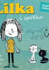 Lilka i spółka - Witkiewicz Magdalena