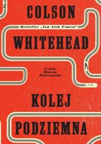 Kolej podziemna - Whitehead Colson