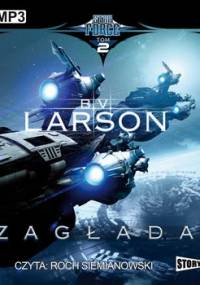 Star Force. Tom 2. Zagłada - Larson B.V.