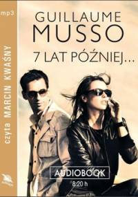 7 lat później… - Musso Guillaume