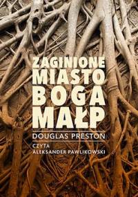 Zaginione Miasto Boga Małp - Preston Douglas
