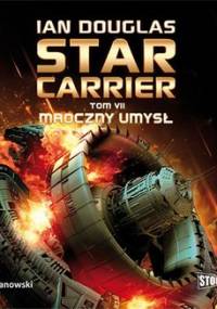Star Carrier. Tom VII. Mroczny umysł - Douglas Ian