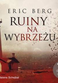 Ruiny na wybrzeżu - Berg Eric