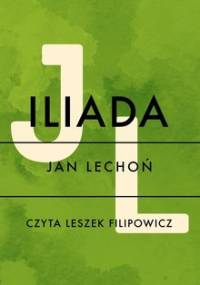 Iliada - Lechoń Jan