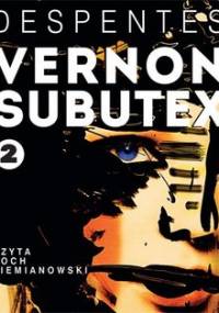 Vernon Subutex. Tom 2 - Despentes Virginie