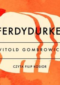 Ferdydurke - Gombrowicz Witold