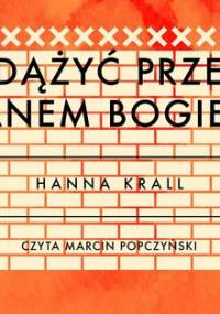 Zdążyć przed Panem Bogiem - Krall Hanna