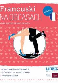Francuski na obcasach. Kurs języka francuskiego - Jędraszko Barbara