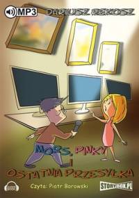 Mors, Pinky i ostatnia przesyłka. Szkolny detektyw. Tom 5 - Rekosz Dariusz