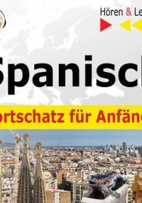 Spanisch Wortschatz fur Anfanger. Horen & Lernen - Guzik Dorota