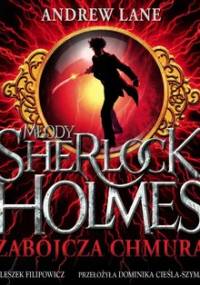 Młody Sherlock Holmes. Zabójcza chmura - Lane Andrew