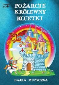 Pożarcie królewny Bluetki - Wojtyszko Maciej