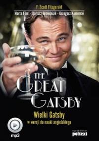 The Great Gatsby. Wielki Gatsby w wersji do nauki angielskiego - Fitzgerald Scott F., Fihel Marta, Jemielniak Dariusz, Komerski Grzegorz