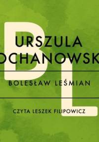 Urszula Kochanowska - Leśmian Bolesław