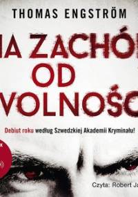 Ludwig Licht. Tom 1. Na zachód od wolności - Engstrom Thomas