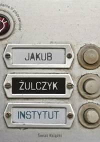 Instytut - Żulczyk Jakub
