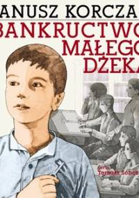 Bankructwo małego Dżeka - Korczak Janusz