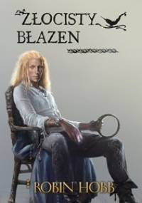 Złotoskóry. Tom 2. Złocisty błazen - Hobb Robin