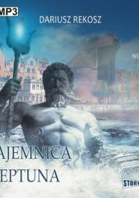 Tajemnica Neptuna - Rekosz Dariusz