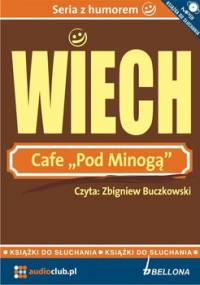 Cafe pod Minogą - Wiechecki Stefan Wiech