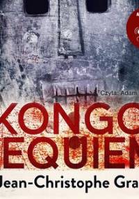 Kongo requiem - Grange Jean-Christophe