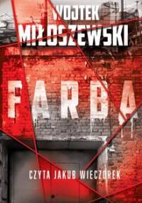 Farba. Inwazja. Tom 2 - Miłoszewski Wojtek