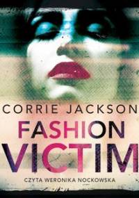 Fashion Victim - Jackson Corrie