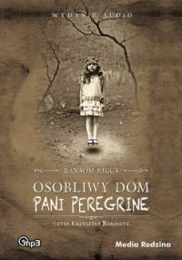 Osobliwy dom pani Peregrine - Riggs Ransom
