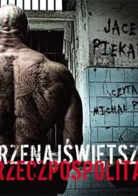 Przenajświętsza Rzeczpospolita - Piekara Jacek