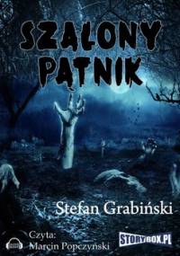 Szalony pątnik - Grabiński Stefan