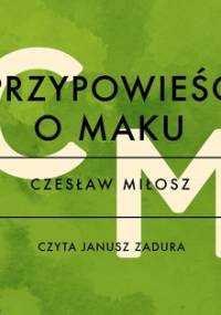 Przypowieść o maku - Miłosz Czesław