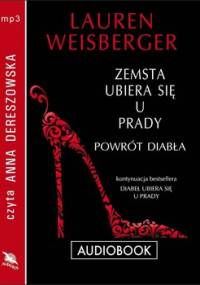 Zemsta ubiera się u Prady. Powrót diabła - Weisberger Lauren