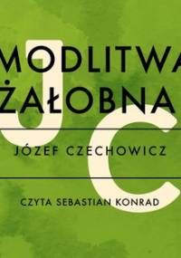 Modlitwa żałobna - Czechowicz Józef