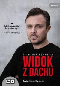 Widok z dachu - Rogowski Sławomir