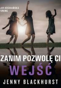 Zanim pozwolę ci wejść - Blackhurst Jenny