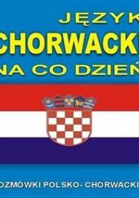 Język chorwacki na co dzień - Opracowanie zbiorowe