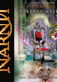 Srebrne krzesło. Opowieści z Narnii. Tom 4 - Lewis C.S.
