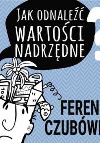 Inspirujący wykład. Jak odnaleźć wartości nadrzędne abyś był spełniony w życiu zawodowym i osobistym - Opracowanie zbiorowe