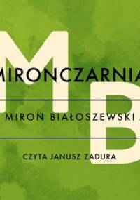 Mironczarnia - Białoszewski Miron