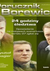 24 godziny śledztwa. Porucznik Borewicz. Tom 5 - Szmagier Krzysztof