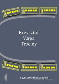 Trociny - Varga Krzysztof