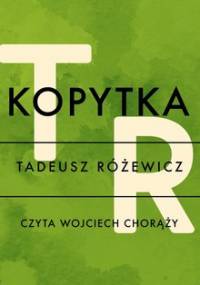 Kopytka - Różewicz Tadeusz