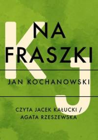 Na fraszki - Kochanowski Jan