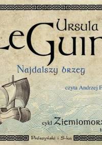 Ziemiomorze. Tom 3. Najdalszy brzeg - Le Guin Ursula K.