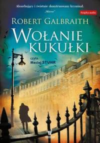 Cormoran Strike. Tom 1. Wołanie kukułki - Galbraith Robert (J. K. Rowling)