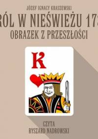 Król w Nieświeżu 1784: Obrazek z przeszłości - Kraszewski Józef Ignacy