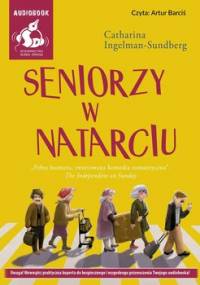 Seniorzy w natarciu - Ingelman-Sundberg Catharina